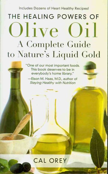 The Healing Powers of Olive Oil: A Complete Guide To cover