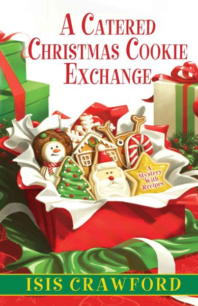 A Catered Christmas Cookie Exchange (A Mystery With Recipes) cover