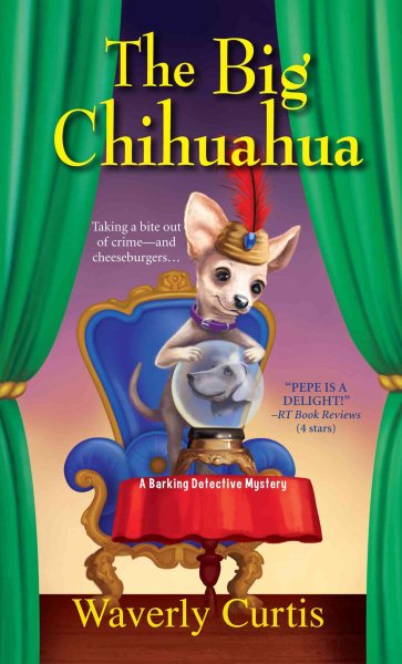 The Big Chihuahua (A Barking Detective Mystery) cover