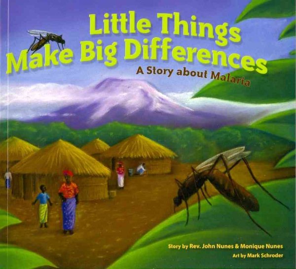 Little Things Make Big Differences: A Story about Malaria cover