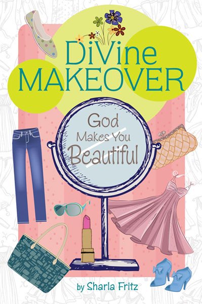 Divine Makeover: God Makes You Beautiful cover