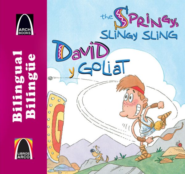 David y Goliat/The Springy, Slingy, Sling (Libros Arco (Bilinge/Bilingual)) (Multilingual Edition) (Bilingual Arch Book Series/ Los libros arco) (Spanish and English Edition) cover