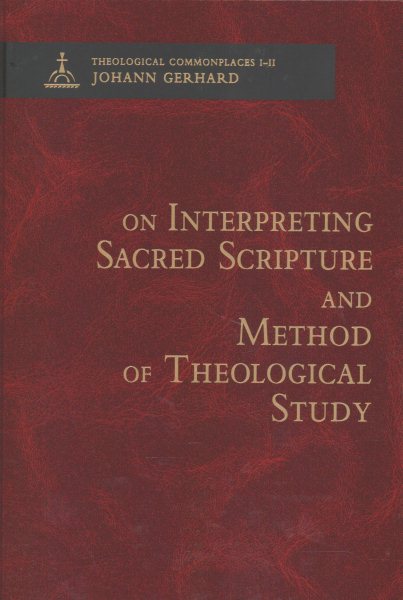 On Interpreting Sacred Scripture and Method of Theological Study (Theological Commonplaces) cover