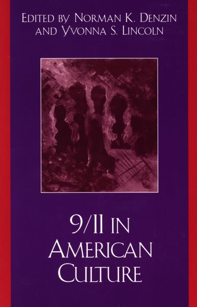9/11 in American Culture (Crossroads in Qualitative Inquiry)