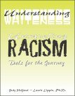 Understanding Whiteness/Unraveling Racism: Tools for the Journey cover
