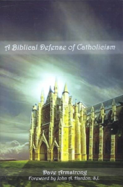 A Biblical Defense of Catholicism cover