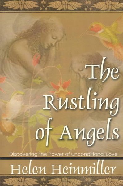 The Rustling of Angels: Discovering the Power of Unconditional Love cover