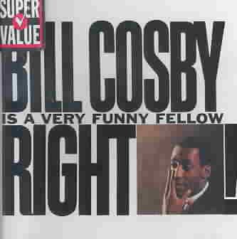 Bill Cosby Is A Very Funny Fellow Right!