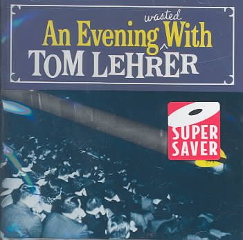 An Evening Wasted With Tom Lehrer cover