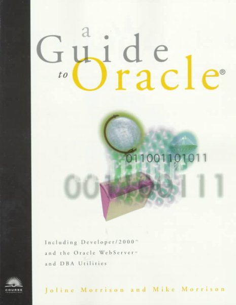 A Guide to Oracle: Including Developer/2000 and the Oracle Webserver and Dba Utilities cover