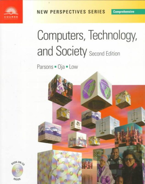Computers, Technology, and Society: Comprehensive (New Perspectives)