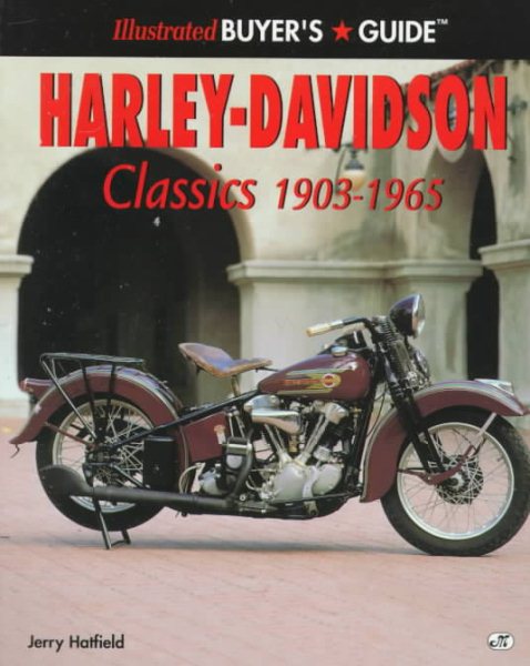 Harley-Davidson Classics 1903-1965: Illustrated Buyers Guide cover