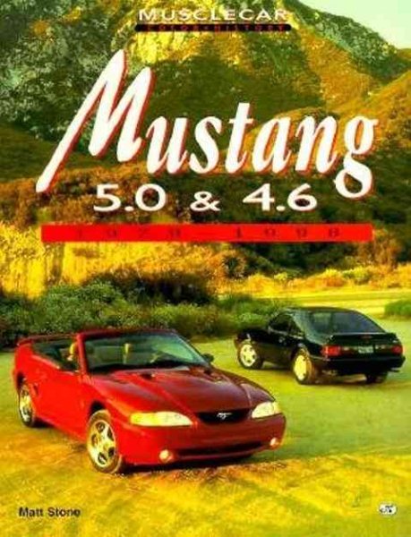 Mustang 5.0 and 4.6, 1979-1998 (Muscle Car Color History) cover
