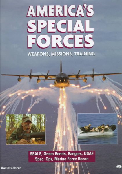 America's Special Forces: Weapons, Missions, Training cover