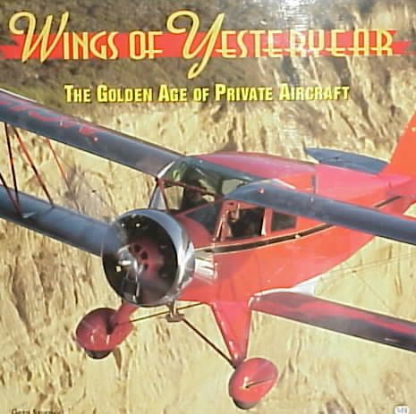 Wings of Yesteryear: The Golden Age of Private Aircraft cover