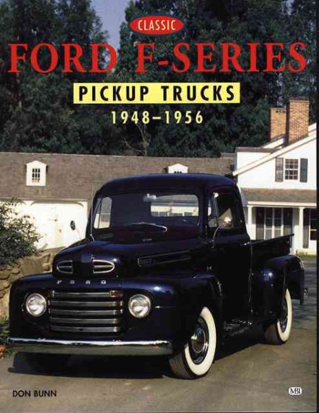Classic Ford F-Series Pickup Trucks, 1948-1956 (Truck Color History)