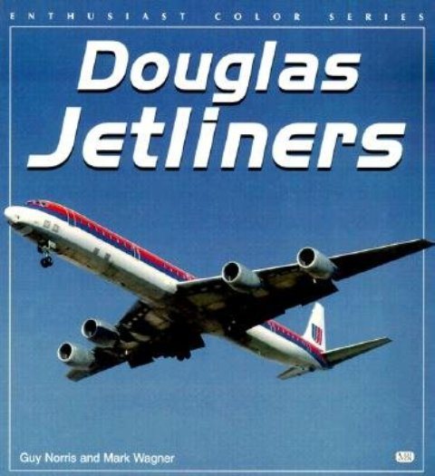 Douglas Jetliners (Enthusiast Color Series) cover