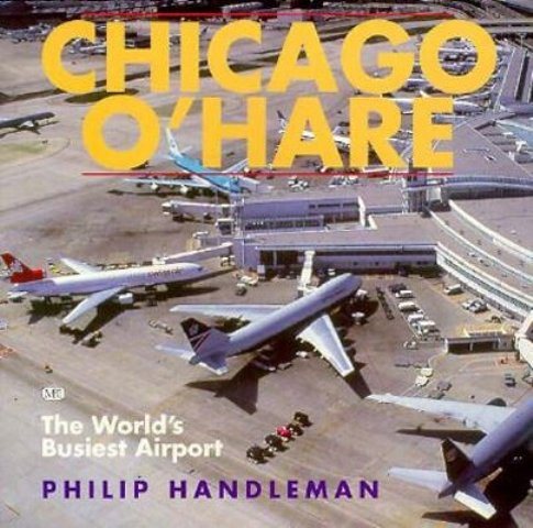 Chicago O'Hare: The World's Busiest Airport cover