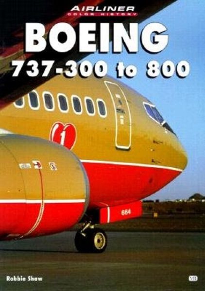 Boeing 737-300 to 800 (Airliner Color History) cover