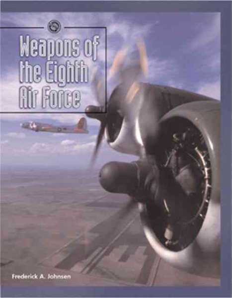 Weapons of the Eighth Air Force cover