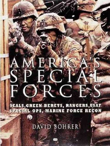 America's Special Forces: Seals, Green Berets, Rangers, USAF Special Ops, Marine Force Recon cover