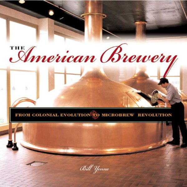 The American Brewery: A Portable History of Beer Making cover