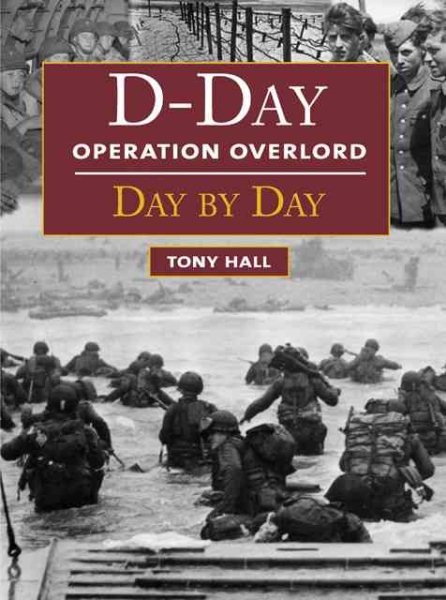 D-Day: Operation Overlord Day by Day cover