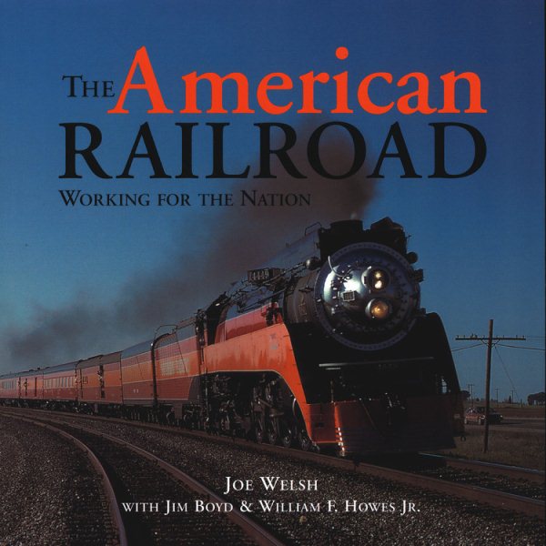 The American Railroad: Working for the Nation (Motorbooks Classic) cover