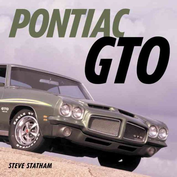 Pontiac GTO: Four Decades of Muscle (Muscle Car Color History) cover