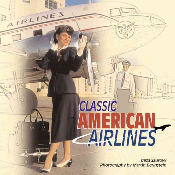 Classic American Airlines (Motorbooks Classics)