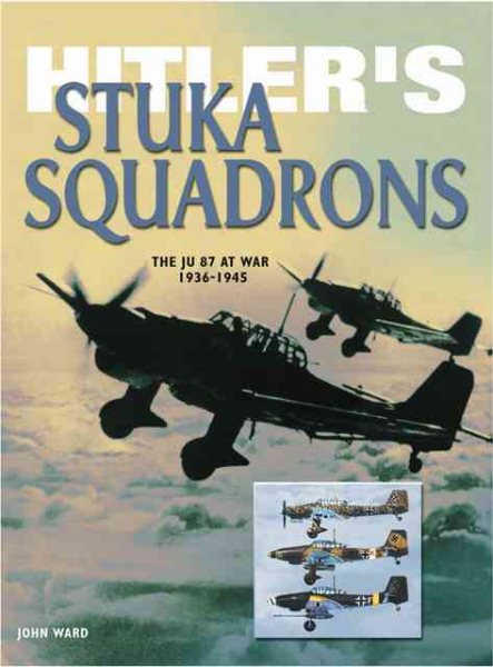 Hitler's Stuka Squadrons (Eagles of War) cover