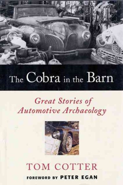 The Cobra in the Barn: Great Stories of Automotive Archaeology cover
