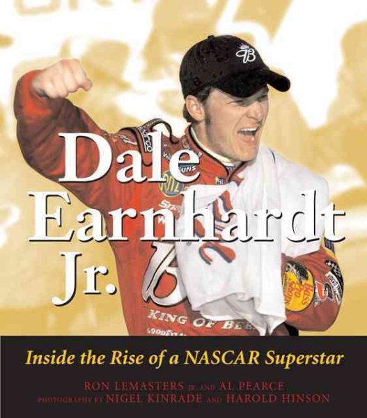 Dale Earnhardt Jr.: Inside the Rise of a NASCAR Superstar cover