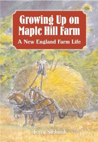 Growing Up on Maple Hill Farm: A New England Farm Life cover