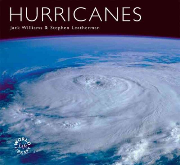 Hurricanes: Causes, Effects, and the Future cover