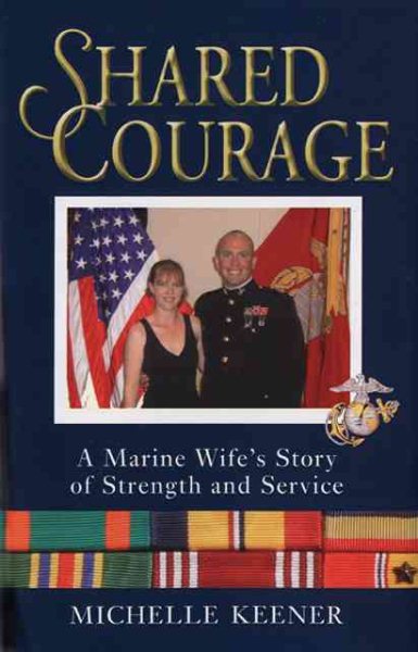 Shared Courage: A Marine Wife's Story of Strength and Service cover