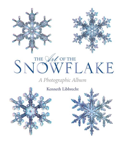 The Art of the Snowflake: A Photographic Album cover