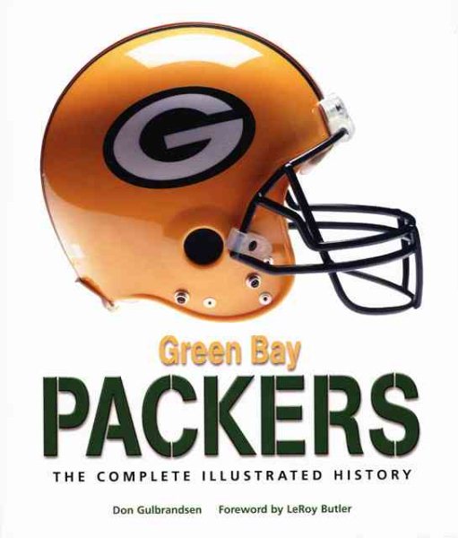 Green Bay Packers: The Complete Illustrated History cover