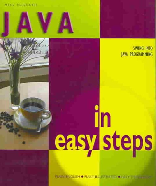 Java In Easy Steps (Swing into Java Programming) cover