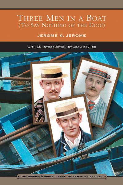 Three Men in a Boat (Barnes & Noble Library of Essential Reading): (To Say Nothing of the Dog!) cover