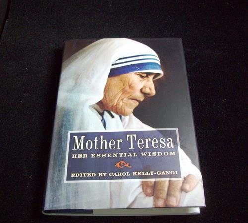 Mother Teresa: Her Essential Wisdom cover