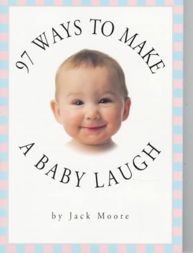 97 Ways to Make a Baby Laugh cover