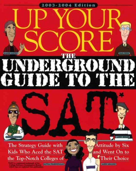 Up Your Score 2003-2004: The Underground Guide to the SAT cover
