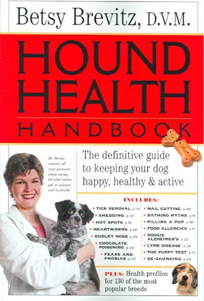Hound Health Handbook: The Definitive Guide to Keeping Your Dog Happy, Healthy & Active cover