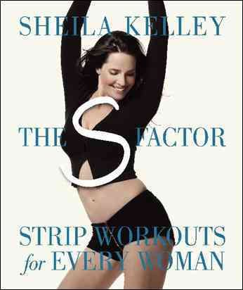 The S Factor: Strip Workouts for Every Woman cover