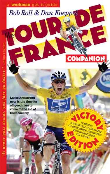 The Tour de France Companion: A Nuts, Bolts & Spokes Guide to the Greatest Race in the World cover
