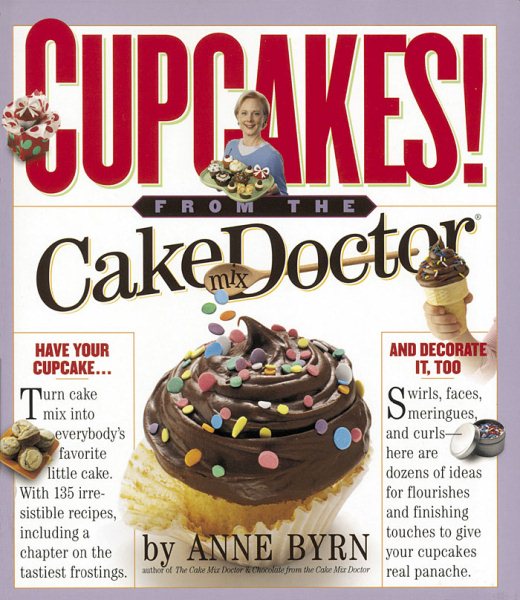 Cupcakes!: From the Cake Mix Doctor cover