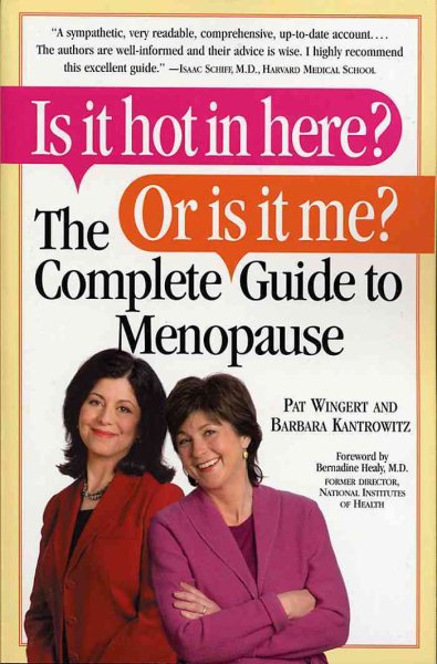 Is it Hot in Here? Or is it me? The Complete Guide to Menopause cover