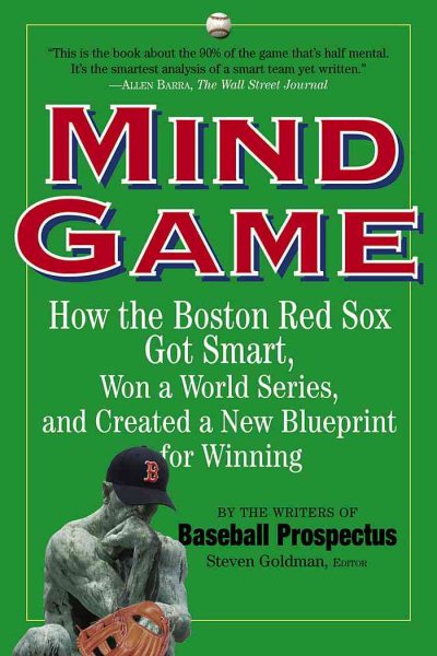 Mind Game: How the Boston Red Sox Got Smart, Won a World Series, and Created a New Blueprint for Winning cover