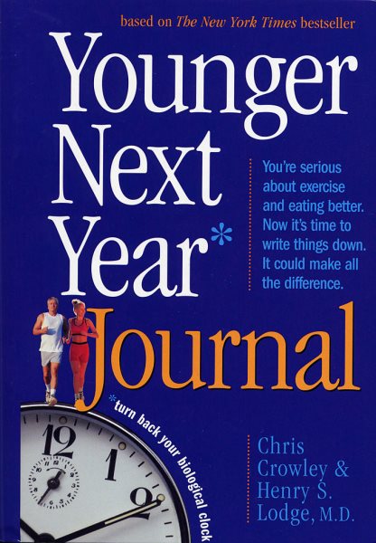Younger Next Year Journal: Turn Back Your Biological Clock cover